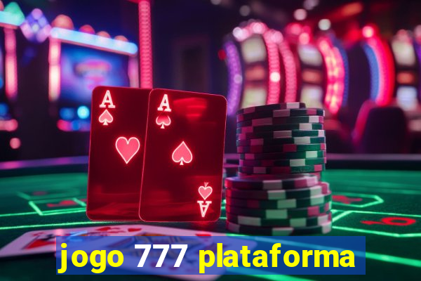 jogo 777 plataforma